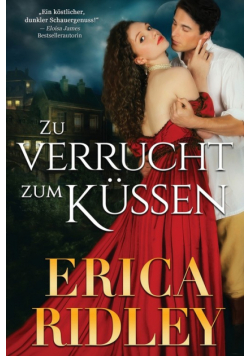 Zu verrucht zum Küssen
