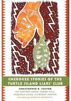 Cherokee Stories of the Turtle Island Liars' Club