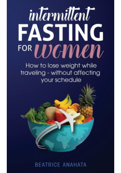 Intermittent Fasting for Women