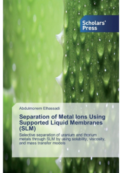 Separation of Metal Ions Using Supported Liquid Membranes (SLM)