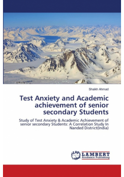 Test Anxiety and Academic achievement of senior secondary Students