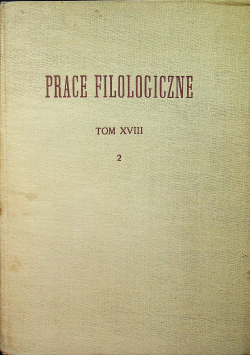 Prace Filologiczne Tom XVIII Część 2