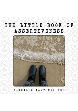 The Little Book of Assertiveness
