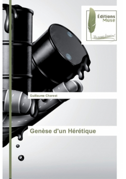 Genèse d'un Hérétique