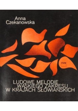 Ludowe melodie wąskiego zakresu w krajach słowiańskich