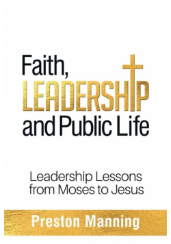 Faith, Leadership and Public Life