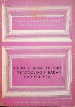 Studia z teorii kultury i metodologii badań nad kulturą