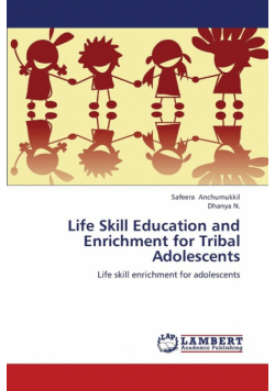 Life Skill Education and Enrichment for Tribal Adolescents