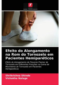Efeito do Alongamento na Rom do Tornozelo em Pacientes Hemiparéticos