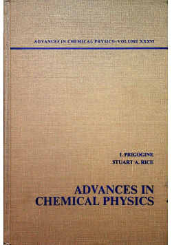 Advances in chemical physics Volume XXXVI