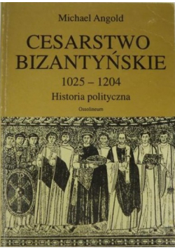 Cesarstwo Bizantyńskie 1025-1204, historia polityczna