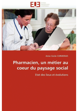 Pharmacien, un métier au coeur du paysage social