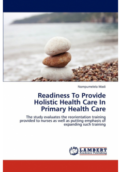 Readiness to Provide Holistic Health Care in Primary Health Care