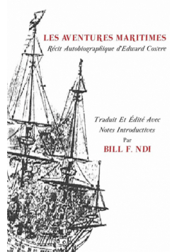 Les Aventures. Maritimes R Cit Autobiographique D'Edward Coxere