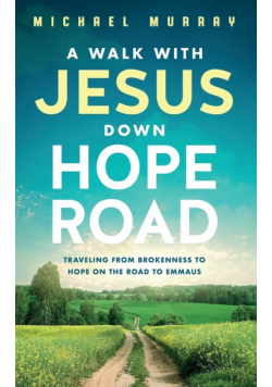 A Walk With Jesus Down Hope Road