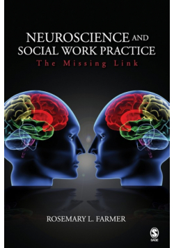 Neuroscience and Social Work Practice