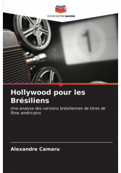 Hollywood pour les Brésiliens