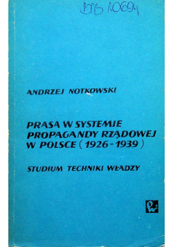 Prasa w systemie propagandy rządowej w Polsce
