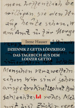 Dziennik z getta łódzkiego / Das Tagebuch aus dem Lodzer Getto