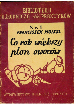 Co rok większy plon owoców 1943r