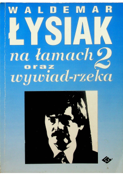 Na łamach oraz wywiad rzeka 2