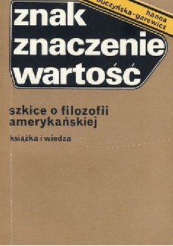 Znak Znaczenie Wartość Szkice o filozofii