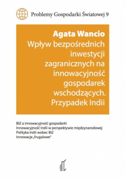Wpływ bezpośrednich inwestycji zagranicznych na innowacyjność gospodarek wschodzących