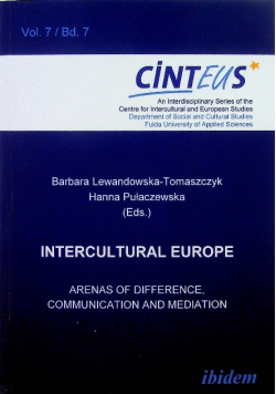 Intercultural Europe Arenas of Difference, Communication and Mediation