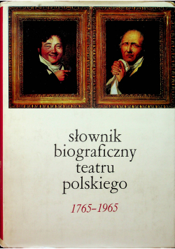 Wielki słownik teatru polskiego 1765 1965