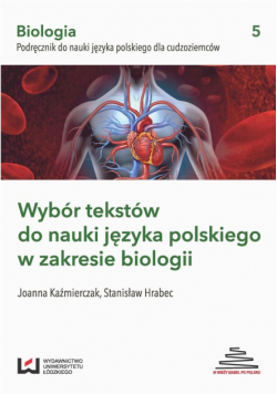 Wybór tekstów do nauki j. pol. w zakresie biologii