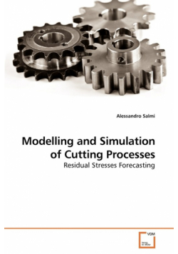 Modelling and Simulation of Cutting Processes