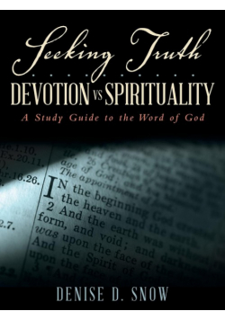 Seeking Truth.......... Devotion vs Spirituality