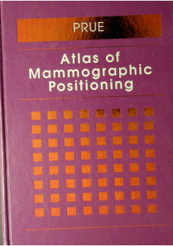Atlas of Mammographic Positioning