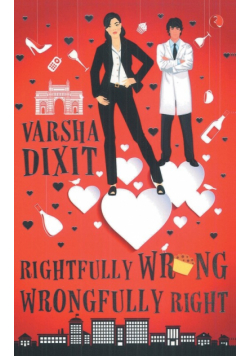 Rightfully Wrong Wrongfully Right