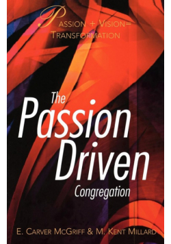 The Passion Driven Congregation