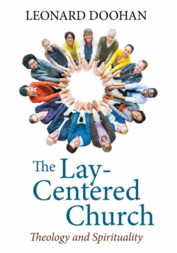 The Lay-Centered Church