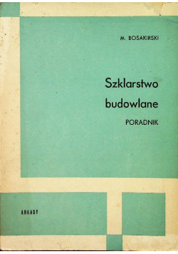 Szklarstwo budowlane poradnik