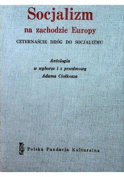 Socjalizm na zachodzie Europy Czternaście dróg socjalizmu