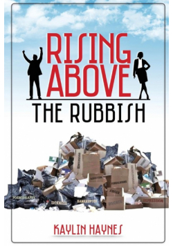 Rising Above the Rubbish