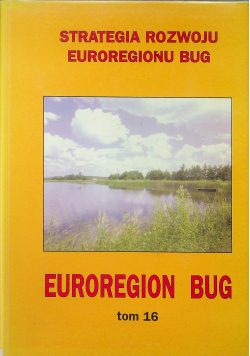 Strategia rozwoju euroregionu BUG dedykacja autora