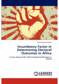 Incumbency Factor in Determining Electoral Outcomes in Africa