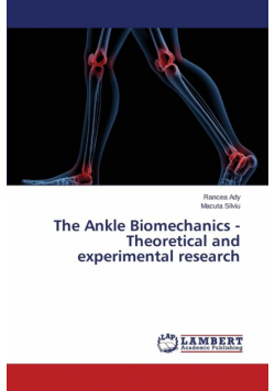 The Ankle Biomechanics - Theoretical and experimental research