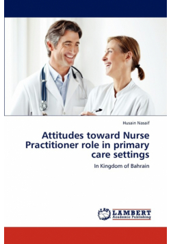 Attitudes toward Nurse Practitioner role in primary care settings