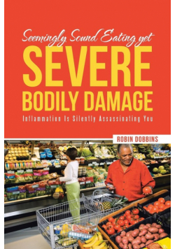 Seemingly Sound Eating yet Severe Bodily Damage