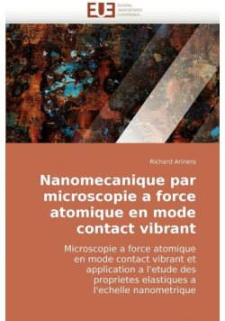 Nanomecanique par microscopie a force atomique en mode contact vibrant