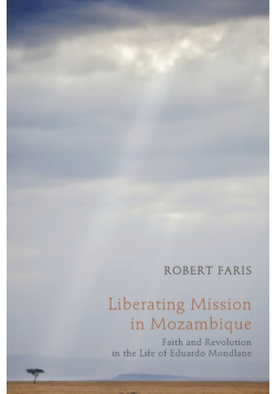 Liberating Mission in Mozambique