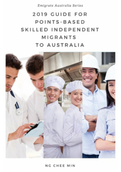2019 Guide for Points-Based Skilled Independent Migrants to Australia