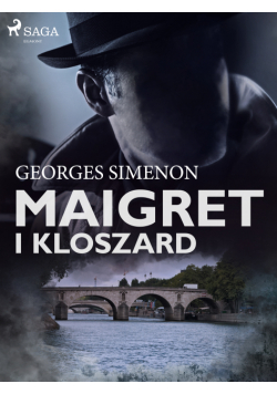 Komisarz Maigret. Maigret i kloszard