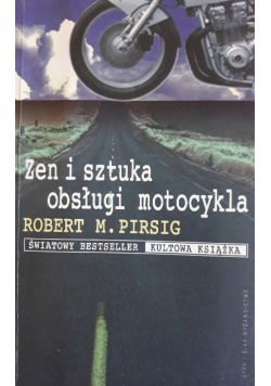 Zen i sztuka obsługi motocykla