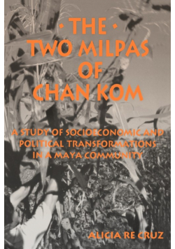 The Two Milpas of Chan Kom